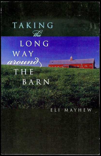 Taking the Long Way Around the Barn