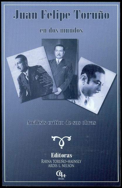 Juan Felipe Toruno en dos mundos (Juan Felipe Toruno En Two Worlds)