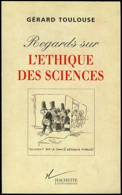Regards sur l'Ethique des Sciences (Perspectives on the Ethics of Science)