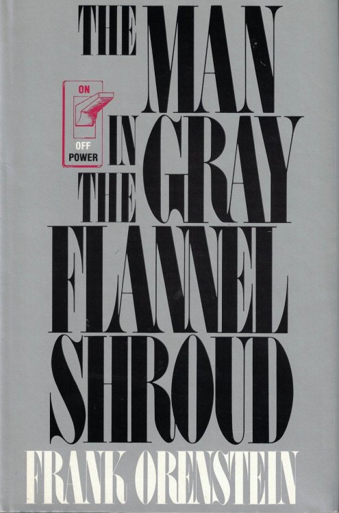 The Man In The Gray Flannel Shroud