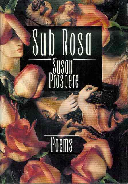 Sub Rosa: Poems