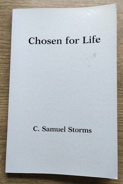 Chosen for Life: An Introductory Guide to the Doctrine of Divine Election
