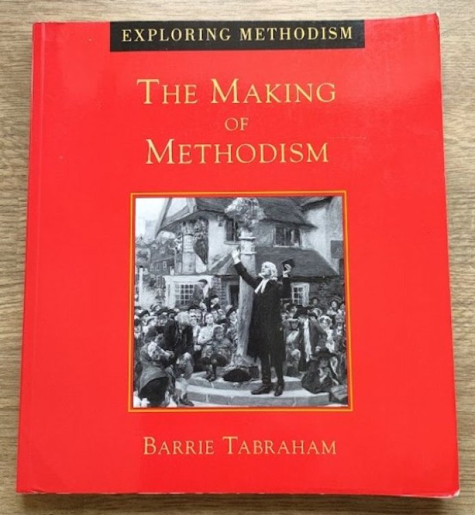 The Making of Methodism (Exploring Methodism)