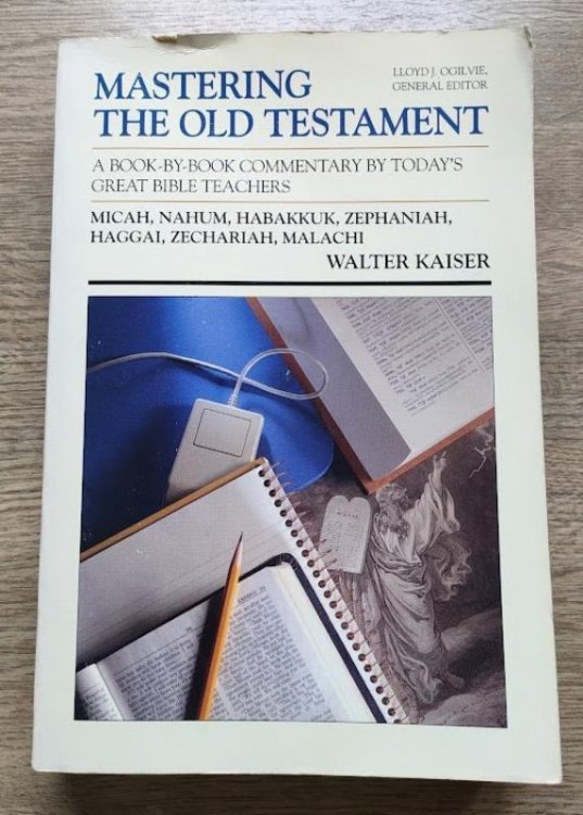 Mastering the Old Testament: A Book by Book Commentary by Today's Great Bible Teachers Vol 21: Micah, Nahum, Habakkuk, Zephaniah, Haggai, Zechariah, Malachi (Mastering the Old & New Testament series)