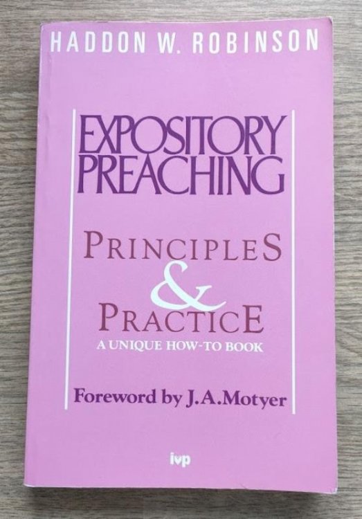 Expository Preaching: Principles and Practice