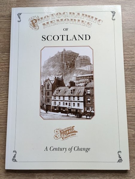 Photographic Memories of Scotland: The Francis Frith Collection: A Century of Change