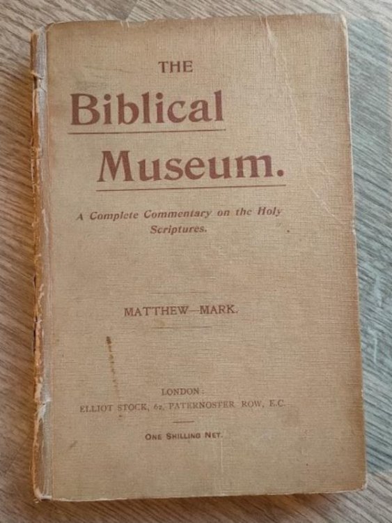 The Biblical Museum: New Testament: Vol 1 : Containing the Gospels According to Matthew and Mark