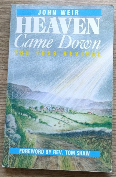 Heaven Came Down: The 1859 Revival (previously 