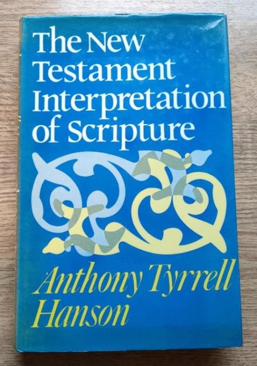 The New Testament Interpretation of Scripture
