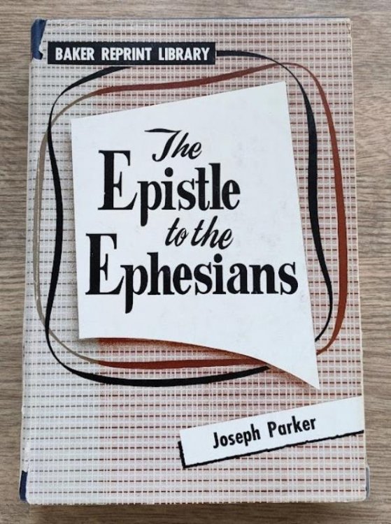 The Epistle to the Ephesians (Baker Reprint Library)