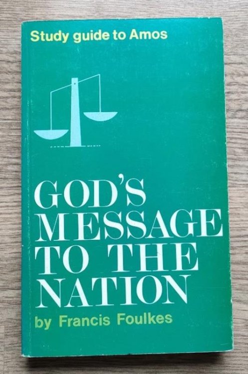 God's Message to the Nation: Study Guide to Amos