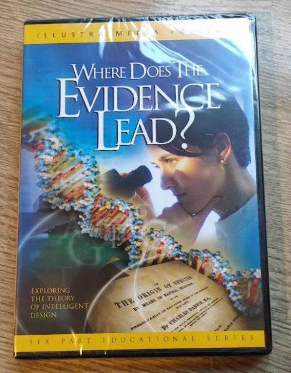 Where Does the Evidence Lead Exploring the Theory of Intelligent Design: Six Partt Educational Series