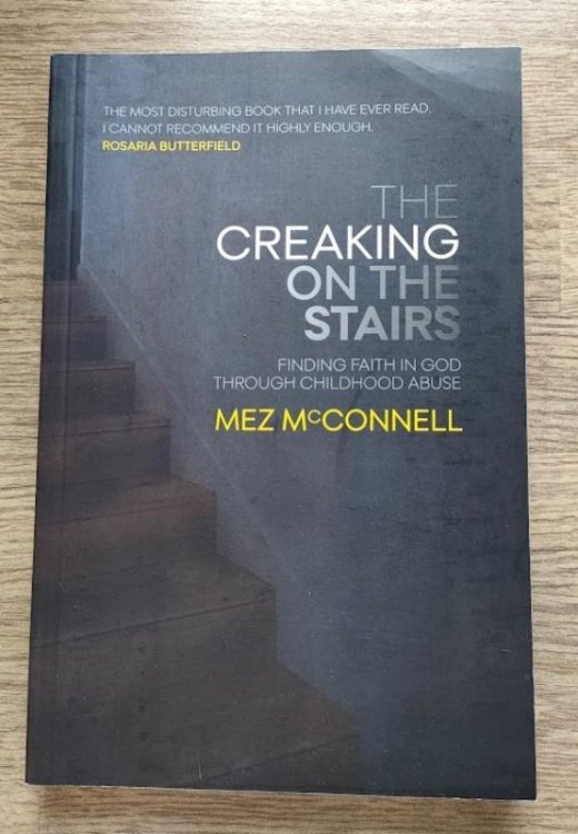 The Creaking on the Stairs: Finding Faith in God through Childhood Abuse