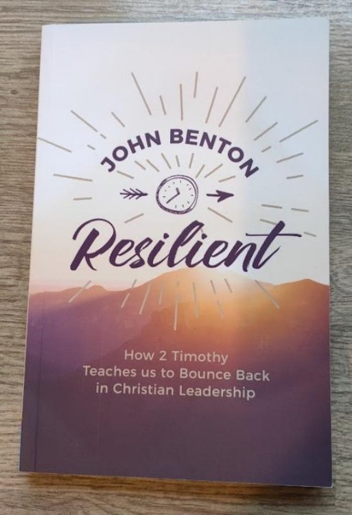 Resilient: How 2 Timothy Teaches us to Bounce Back in Christian Leadership