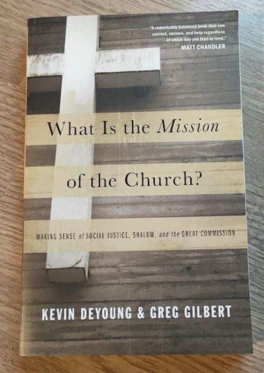 What is the Mission of the Church Making Sense of Social Justice, Shalom, and the Great Commission