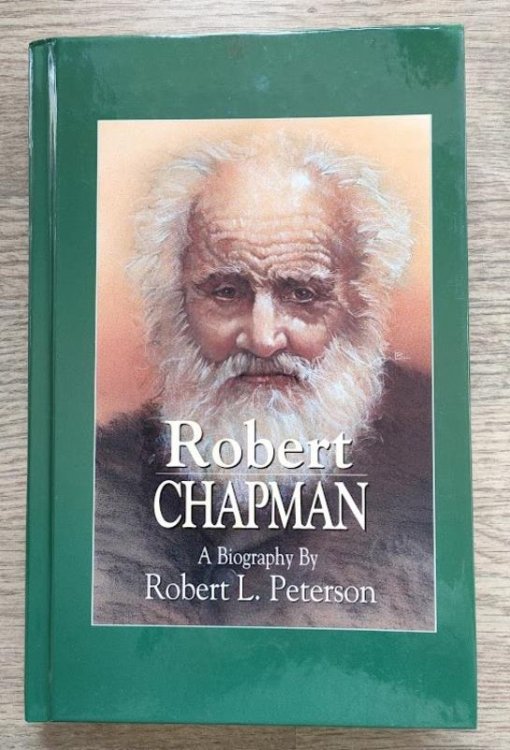 Robert Chapman: Apostle of Love