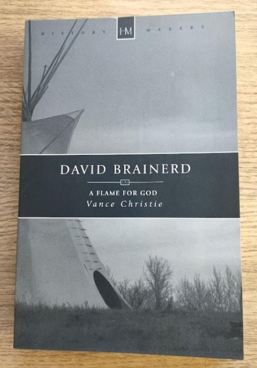David Brainerd: A Flame for God (History Makers series)