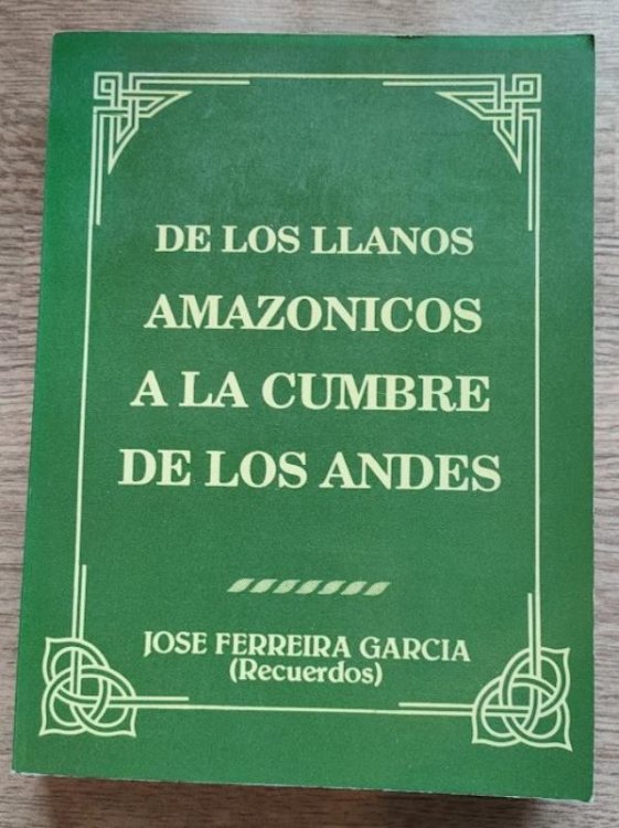 De Los Llanos Amazonicos a La Cumbre de Los Andes