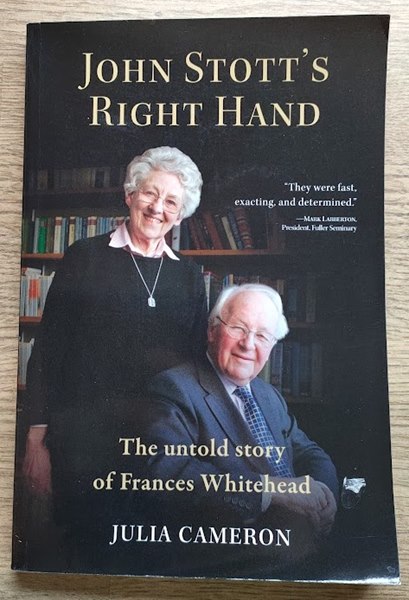 John Stott's Right Hand: The Untold Story of Francis Whitehead