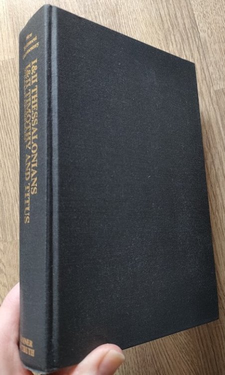 1 & 2 Thessalonians; 1 & 2 Timothy &Titus (New Testament Commentary series)