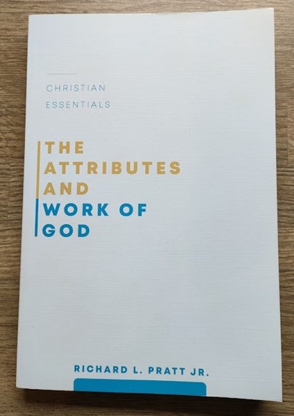 The Attributes and Work of God (Christian Essentials series)