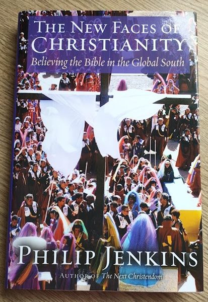 The New Faces of Christianity: Believing the Bible in the Global South