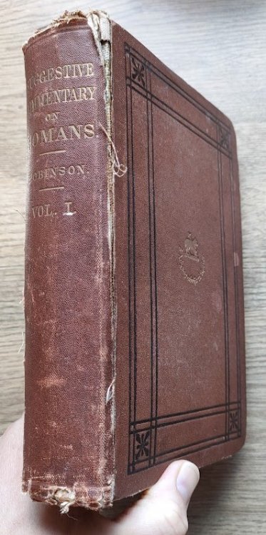 A Suggestive Commentary on St Paul's Epistle to the Romans: Volume 1: Romans 1-8 (part of Series on NT)