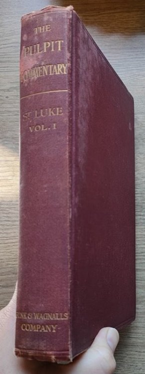The Pulpit Commentary: St Luke: Volume 1