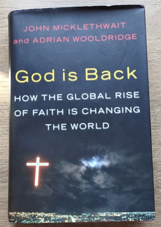 God is Back: How the Global Revival of Faith is Changing the World