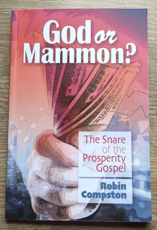 God or Mammon The Snare of the Prosperity Gospel