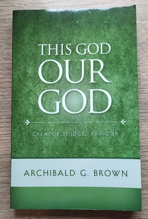 This God Our God: Creator, Judge, Saviour