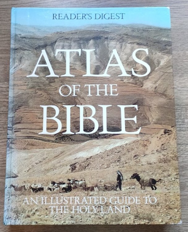 Reader's Digest Atlas of the Bible: An Illustrated Guide to the Holy Land