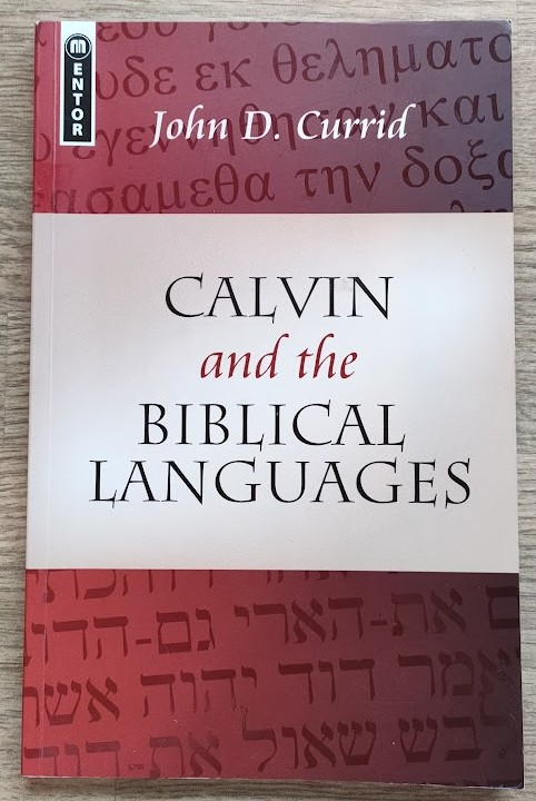 Calvin and the Biblical Languages