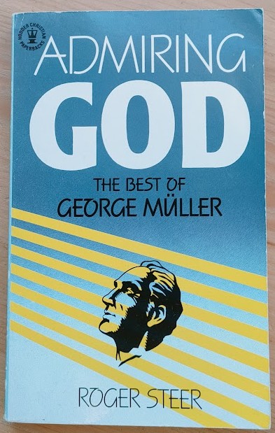 Admiring God: The Best of George Mller