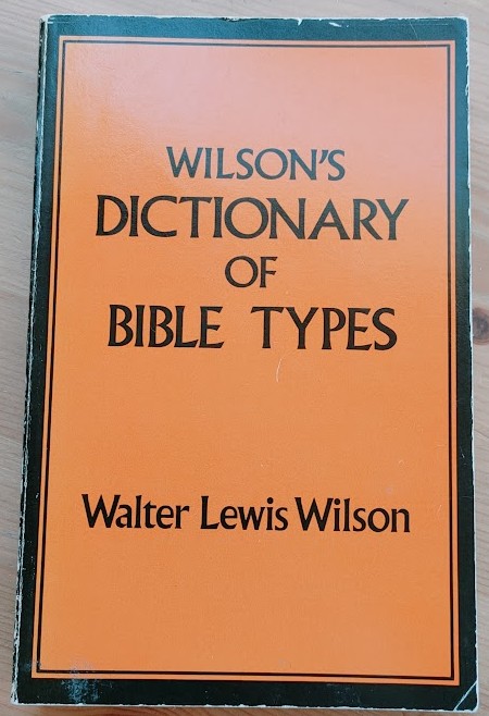 Wilson's Dictionary of Bible Types
