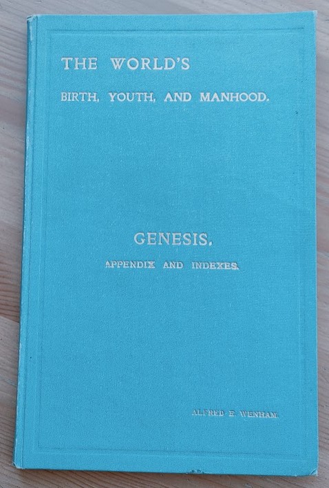 The World's Birth, Youth and Manhood: Genesis: Appendix and Indexes