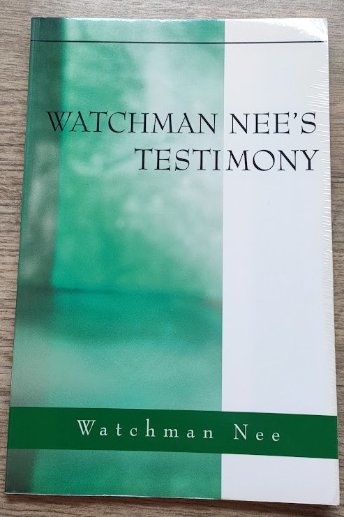 Watchman Nee's Testimony
