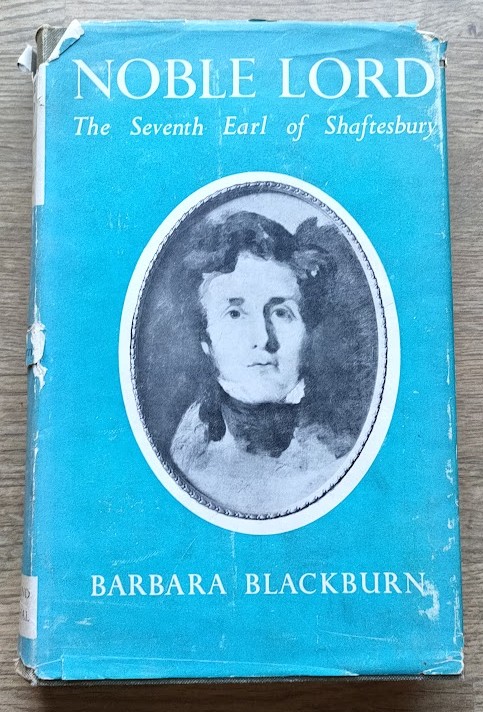 Noble Lord: The Life of the Seventh Earl of Shaftesbury
