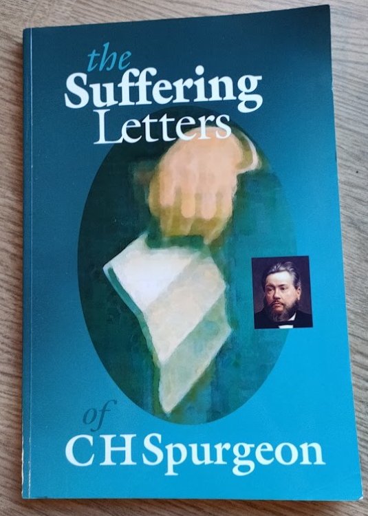 The Suffering Letters of C H Spurgeon