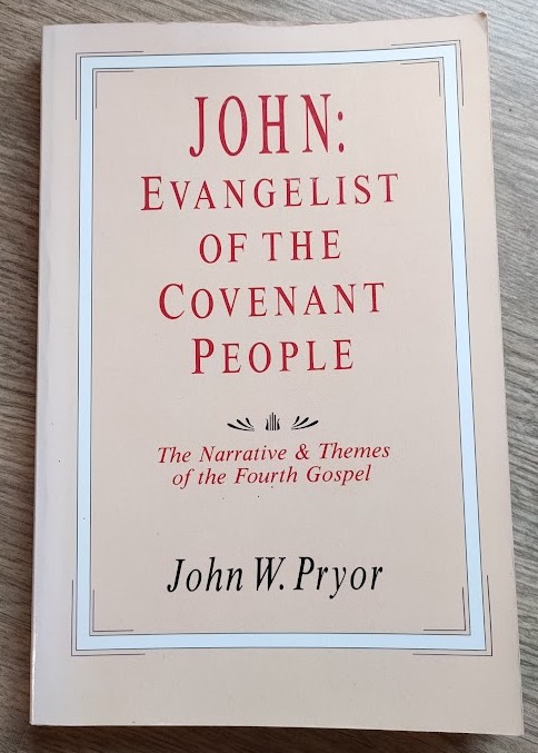 John: Evangelist of the Covenant People: The Narrative and Themes of the Fourth Gospel