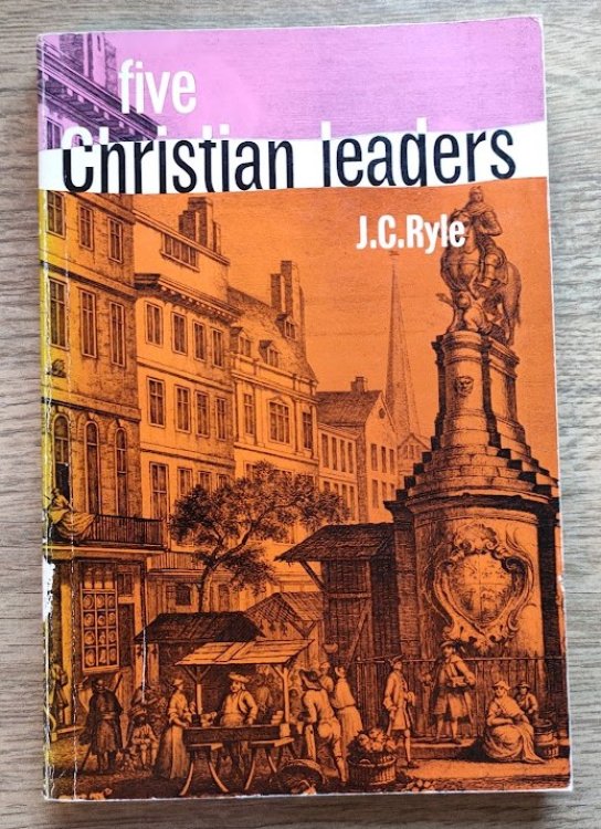 Five Christian Leaders of the Eighteenth Century