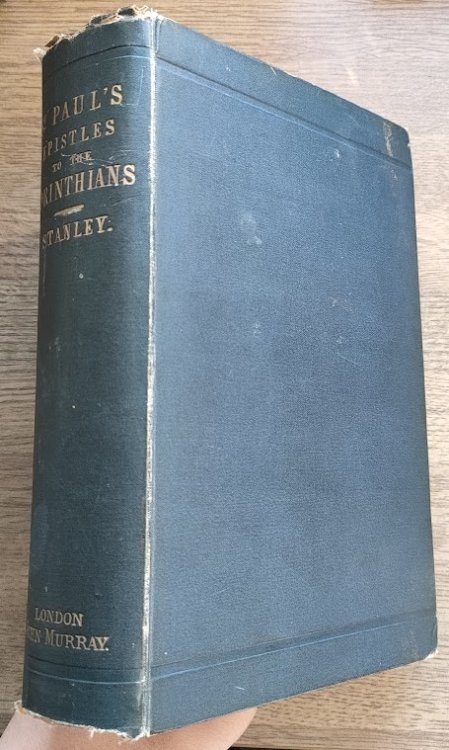 The Epistles of St Paul to the Corinthians: With Critical Notes and Dissertations