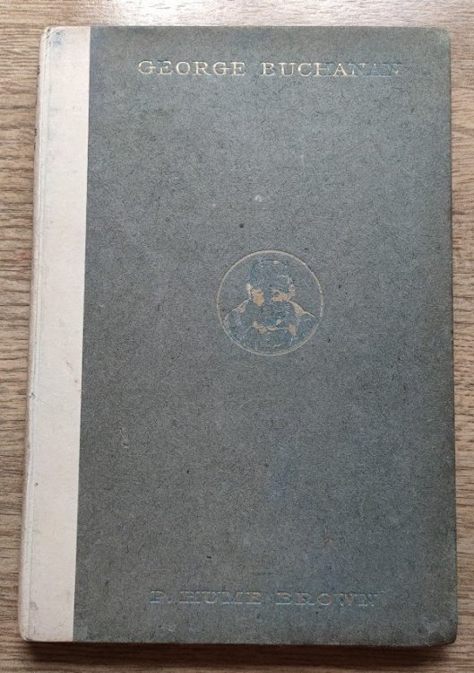 George Buchanan and His Times