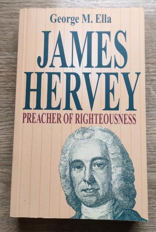 James Hervey: Preacher of Righteousness
