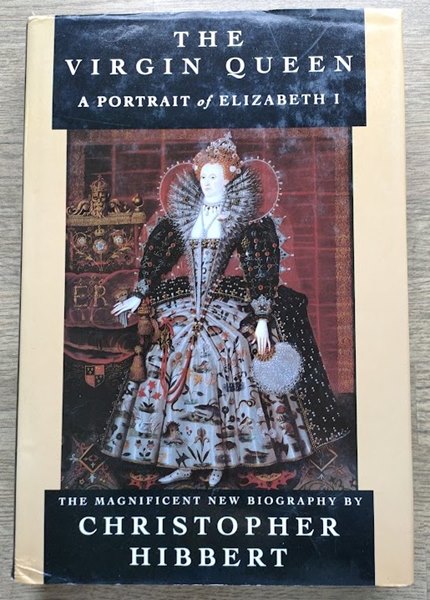 The Virgin Queen: A Portrait of Elizabeth I