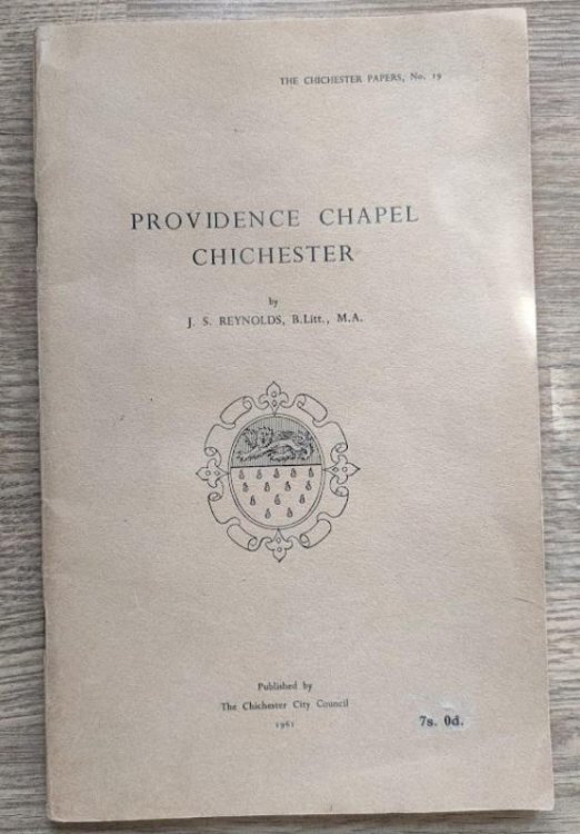 Providence Chapel, Chichester (The Chichester Papers, No 19)