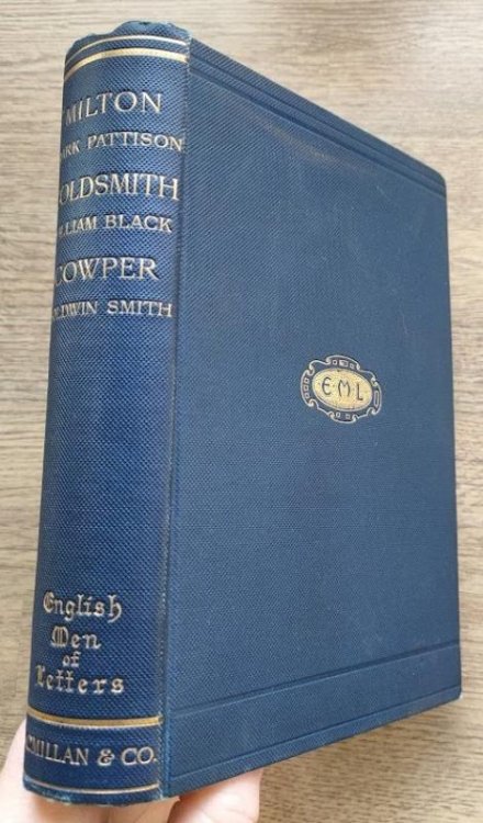 Milton; Goldsmith; Cowper (English Men of Letters Vol 2)