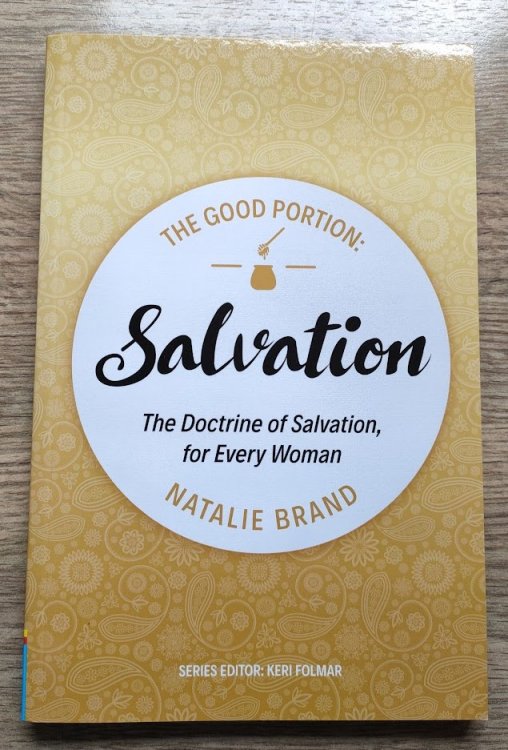 The Good Portion - Salvation: The Doctrine of Salvation, for Every Woman (The Good Portion series)