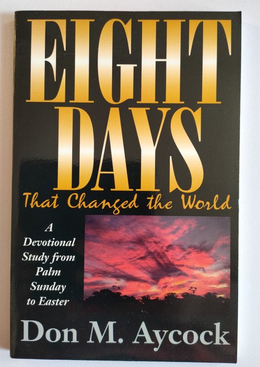 Eight Days that Changed the World