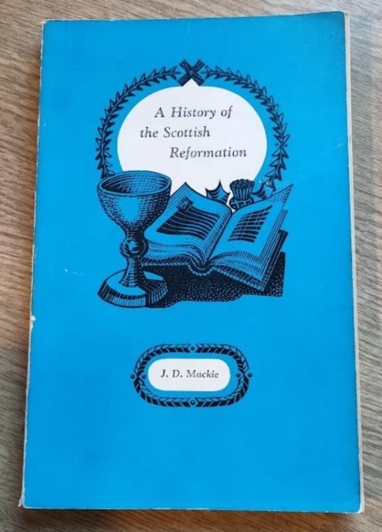 A History of the Scottish Reformation